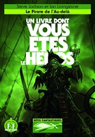 Le pirate de l'au-delà - Un Livre Dont Vous Etes Le Heros - Defis Fantastiques 19