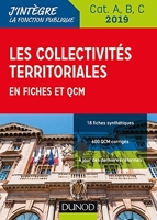 Les collectivités territoriales en fiches et QCM - Cat. A, B, C - 2019