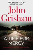 A Time for Mercy - John Grisham's No. 1 Bestseller