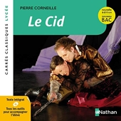 Le Cid - Corneille - Edition pédagogique Lycée - Nouvelle édition BAC - Carrés classiques Nathan