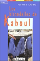 Les hirondelles de Kaboul - Editions de la Loupe - 01/03/2004