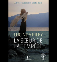 LES SEPT SOEURS LA SOEUR DE LA TEMPETE TOME 2 RILEY LUCINDA