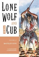 Lone Wolf And Cub Volume 27 - Battle's Eve