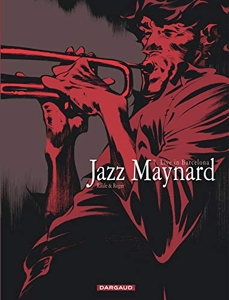 Jazz Maynard - Tome 7 - Live in Barcelona de Raule