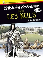 L'Histoire de France pour les Nuls en BD, tome 7 - Le Roi Soleil (7)
