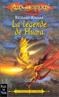 La Légende de Huma - Trilogie des héros, tome 1 - Fleuve Noir - 12/04/2000