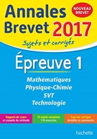 Annales Brevet 2017 Maths, Physique-Chimie, Svt et Technologie 3e - Nouveau programme 2016
