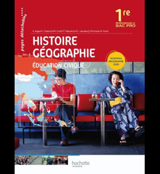 Histoire-Géographie Education Civique 1re Professionnelle Bac Pro