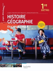 Histoire-Géographie Education Civique 1re Professionnelle Bac Pro