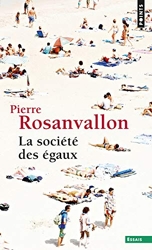 La Société des égaux de Pierre Rosanvallon