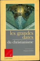 Les Grandes dates du christianisme