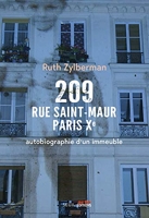 209 rue Saint-Maur, Paris Xe ((coédition Seuil/Arte Editions) ) Autobiographie d'un immeuble
