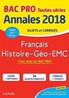 Annales Bac - 2018 Histoire Géo Français Bac Pro