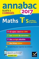 Annales Annabac 2017 Maths Tle S spécifique & spécialité - Sujets et corrigés du bac Terminale S