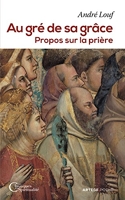 Au gré de sa grâce - Propos sur la prière (Les classiques de la spiritualité) - Format Kindle - 6,99 €