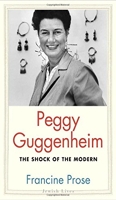 Peggy Guggenheim – The Shock of the Modern