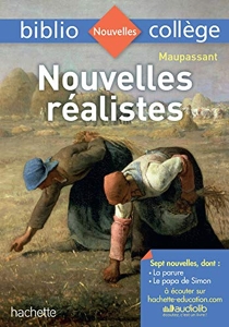 Bibliocollège - Nouvelles réalistes, Guy de Maupassant de Guy de Maupassant