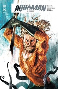 Aquaman Rebirth - Tome 5 d'Abnett Dan