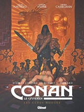 Conan le Cimmérien - Les Clous rouges d'Olivier Vatine