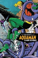 Aquaman - La Mort du Prince - Tome 0