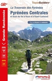 Pyrénées Centrales et tours du Val d'Azun et d'Oueil-Laboust - La traversée des Pyrénées. Plus de 20 jours de randonnée