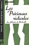 Les Précieuses Ridicules / La Jalousie Du Barbouillé - Bordas