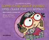 Sophie craque pour les animaux - Sophie is mad about animals (2009) Album bilingue français anglais