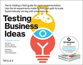 Testing Business Ideas - How to Get Fast Customer Feedback, Iterate Faster and Scale Sooner