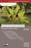 Aracées De Guyane Française - Biologie Et Systématique