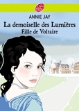 La demoiselle des lumières - Fille de Voltaire de Annie Jay (31 octobre 2012) Poche - 31/10/2012