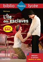 Bibliolycée - L'Ile des esclaves, Marivaux - BAC 2023 - Parcours : Maîtres et valets