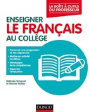 Enseigner le français au collège - La boîte à outils du professeur - La boîte à outils du professeur