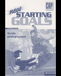New Starting Goals CAP Guide pédagogique