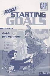 New Starting Goals CAP Guide pédagogique de Patrick Aubriet