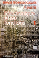 L'électronique et ses fonctions - Génie électrique et électronique Tome 1
