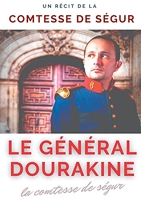 Le général Dourakine - Un roman pour enfants de la comtesse de Ségur.