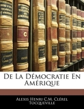 De La Démocratie En Amérique - Nabu Press - 22/02/2010