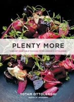 Plenty More - Vibrant Vegetable Cooking from London's Ottolenghi