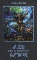 Time of Legends - La déchirure, tome 1 - Malekith