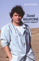 Daniel Balavoine, meurtre déguisé ?