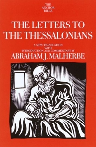 The Letters to the Thessalonians - A New Translation With Introduction and Commentary d'Abraham J. Malherbe
