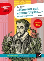 « Heureux qui, comme Ulysse... » et autres poèmes (Du Bellay) Suivi d'un parcours sur le sonnet