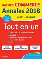 Annales Bac - 2018 Le Tout-En-Un Bac Pro Commerce