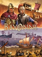 Bayonne T1, Du Castrum à Vauban