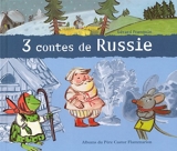 Trois contes de russie - La Moufle, Le Gros Navet, Brise Cabane