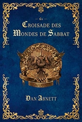 La Croisade des Mondes de Sabbat de Dan Abnett