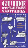 Guide d’installations sanitaires CAP, Bac Pro (2010) Référence