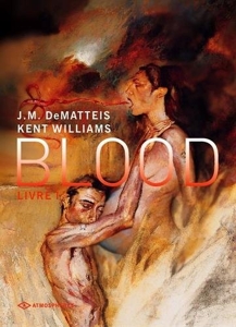 Blood, tome 1 de Kent Williams