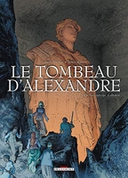 Le Tombeau D'alexandre Tome 3 - Le Sarcophage D'albatre