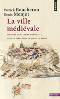 La Ville médiévale, tome 2 - Histoire de l'Europe urbaine